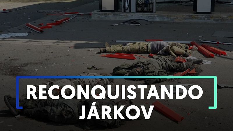 Ucrania recupera el control de once localidades cercanas a Jarkov, asediada por Rusia