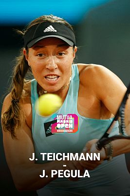 WTA Mutua Madrid Open 2022. 2ª Semi.: Teichmann - Pegula