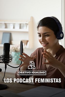 Objetivo igualdad - Programa 53: El boom de los podcast feministas
