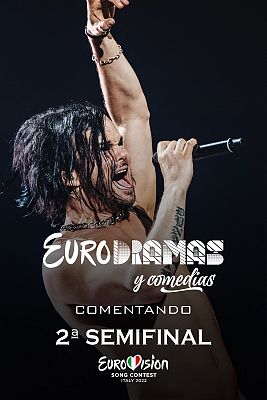 Eurodramas y comedias - Capítulo 10:  La segunda semifinal de Eurovisión 2022