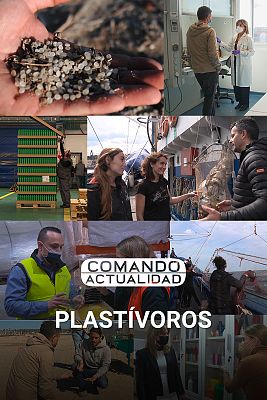 Comando Actualidad - Plastívoros