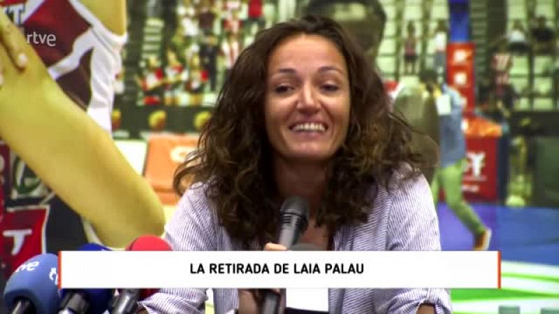 Laia Palau se retira con 42 años: "No cambiaría nada de lo que he hecho"