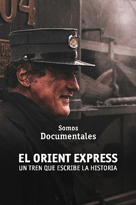 El Orient Express, un tren que escribe la historia