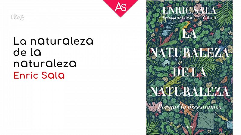 La aventura del saber - Reseñamos 'La naturaleza de la naturaleza' de Enric Sala - ver ahora