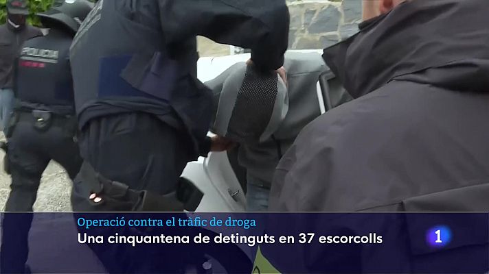 L'Informatiu - Una cinquantena de detinguts en 37 escorcolls contra el tràfic de drogues