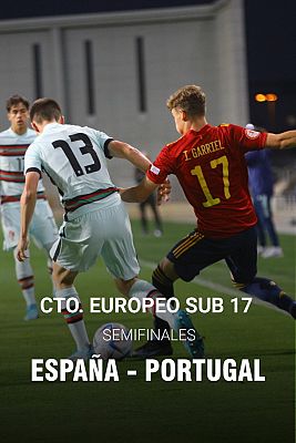Campeonato de Europa Sub-17. 1/4 Final: España - Portugal