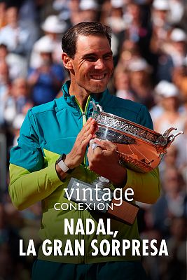 Conexión vintage - Nadal, la gran sorpresa