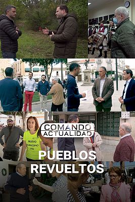 Comando Actualidad - Pueblos revueltos