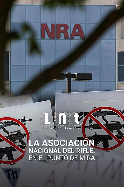 La Asociación Nacional del Rifle: en el punto de mira