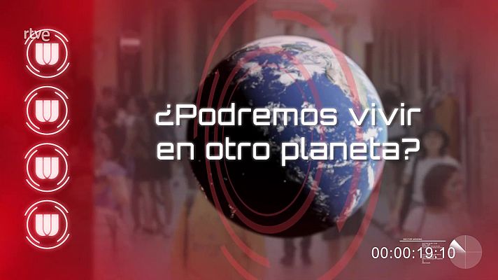 Universo sostenible: ¿Podremos vivir en otro planeta?