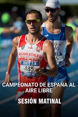 Campeonato de España al aire libre. Sesión matinal