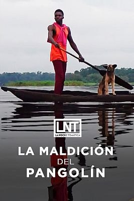 La noche temática - La maldición del pangolín