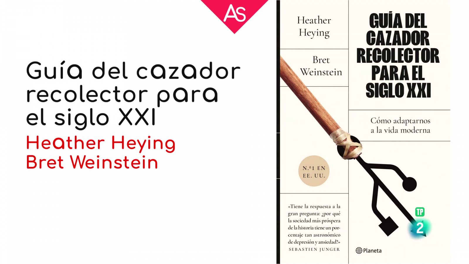 La aventura del saber - Reseñamos 'Guía del cazador recolector para el siglo XXI' - ver ahora