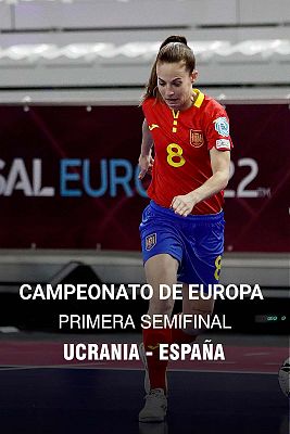 Campeonato de Europa Femenino 1ª Semifinal: Ucrania - España