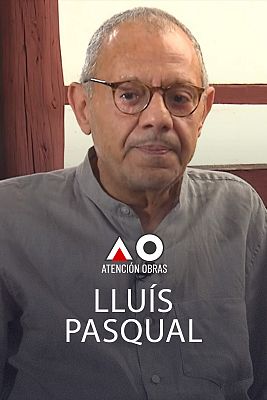 Atención obras - Lluís Pasqual