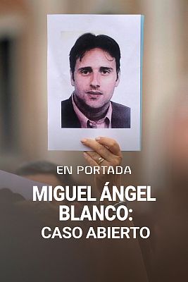 En portada - Miguel Ángel Blanco: caso abierto