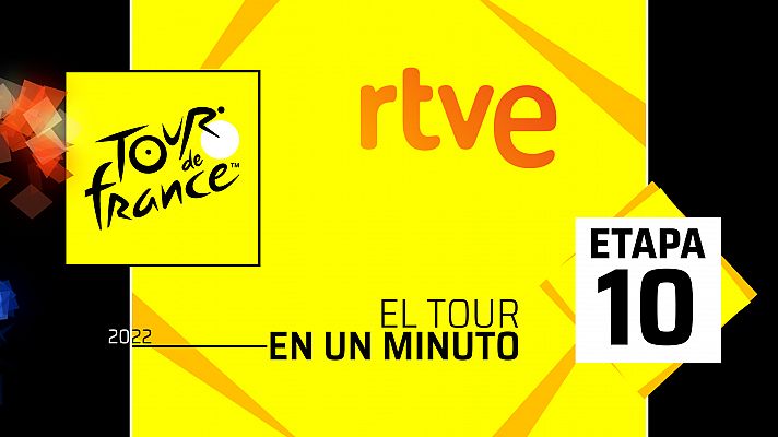 Tour 2022 | #ElTourEnUnMinuto: Etapa 10