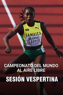 Atletismo - Camp. del Mundo al aire libre. Sesión vespertina