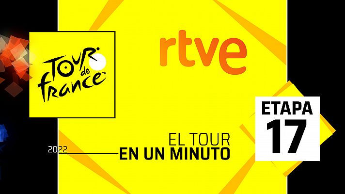 Tour de Francia - Tour 2022 | #ElTourEnUnMinuto: Etapa 17