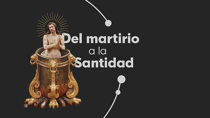 Exposición "Del martirio a la santidad" - Ver ahora