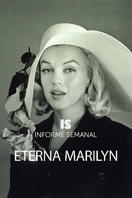 Informe Semanal - Eterna Marilyn