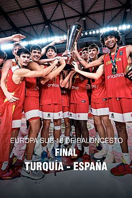 Campeonato de Europa Sub-18. Final: Turquía - España