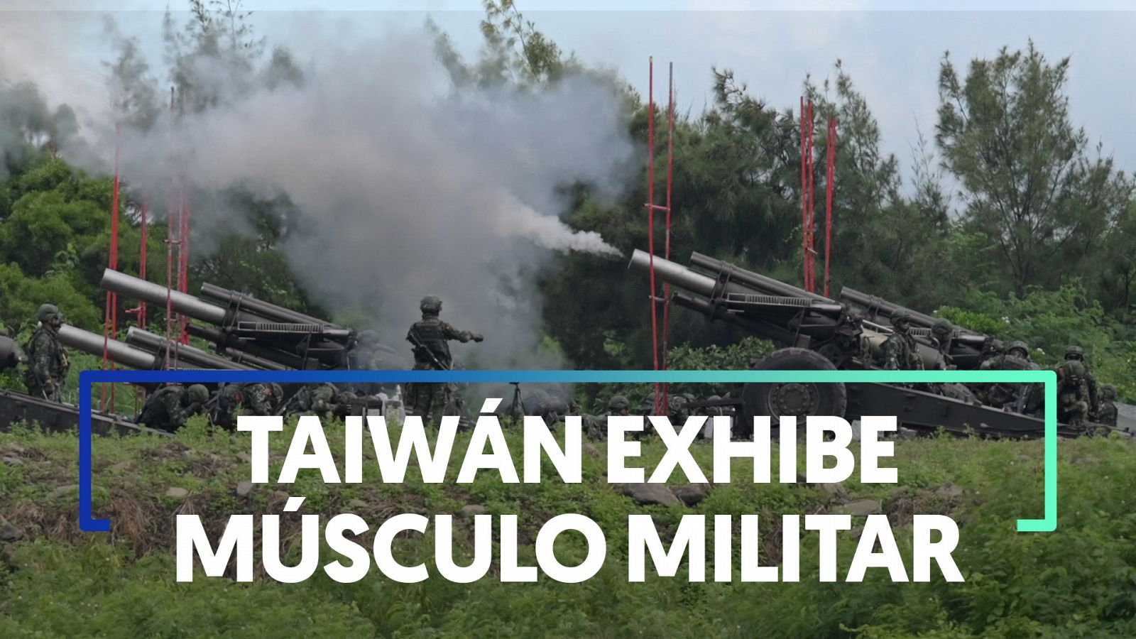 Taiwán inicia un simulacro de artillería mientras China alarga sus maniobras militares