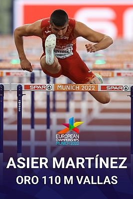 Campeonato de Europa 2022 - Asier Martínez, campeón de Europa de los 110 m vallas