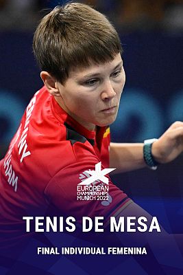 Tenis de mesa - Campeonato de Europa. Final individual femenina