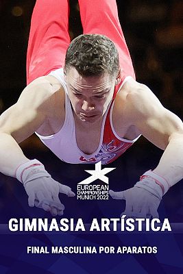 Gimnasia artística - Campeonato de Europa. Final Masculina por aparatos
