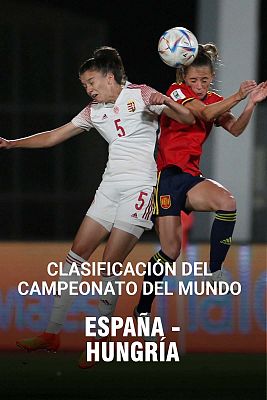 Clasificación Cto. del Mundo femenino: España - Hungría