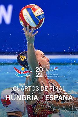 Cto. de Europa Femenino. 1/4 Final: Hungría - España