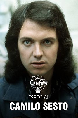 Viaje al centro de la tele - Especial Camilo Sesto
