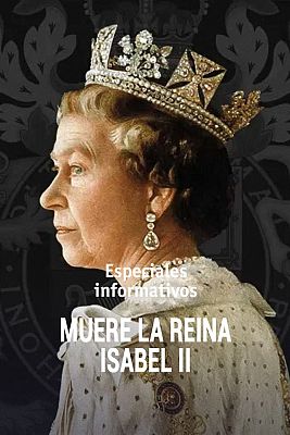 Especiales informativos - Muere la reina Isabel II - 08/09/22