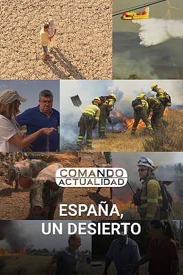 Comando Actualidad - España, un desierto