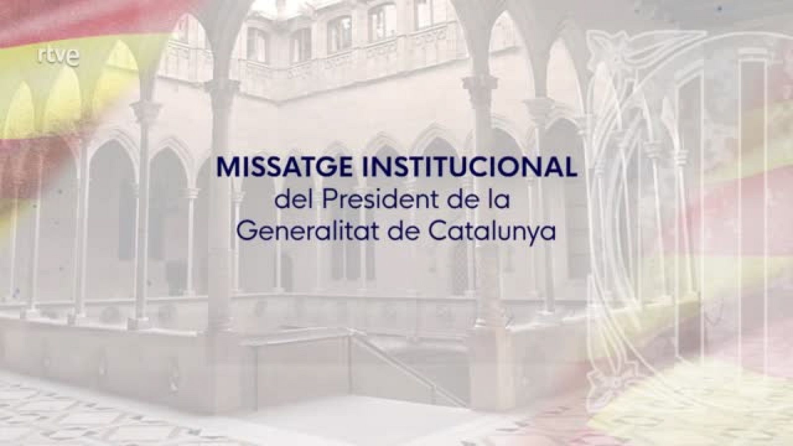 Missatge institucional del president de la Generalitat