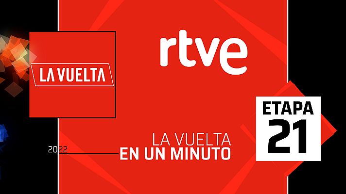  - Vuelta 2022 | #LaVueltaEnUnMinuto: Etapa 21