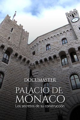 Palacio de M�naco: Los secretos de su construcci�n