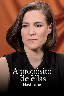 A propósito de ellas - El machismo en el cine