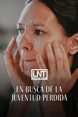 La noche temática - En busca de la juventud perdida