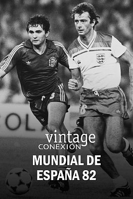 Conexión vintage - Mundial de España 82