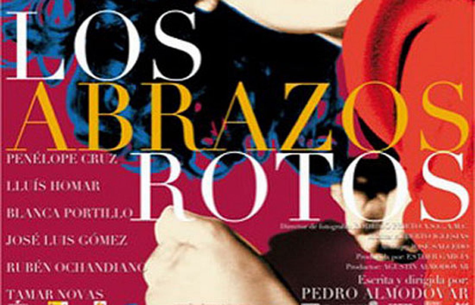 "Los abrazos rotos"