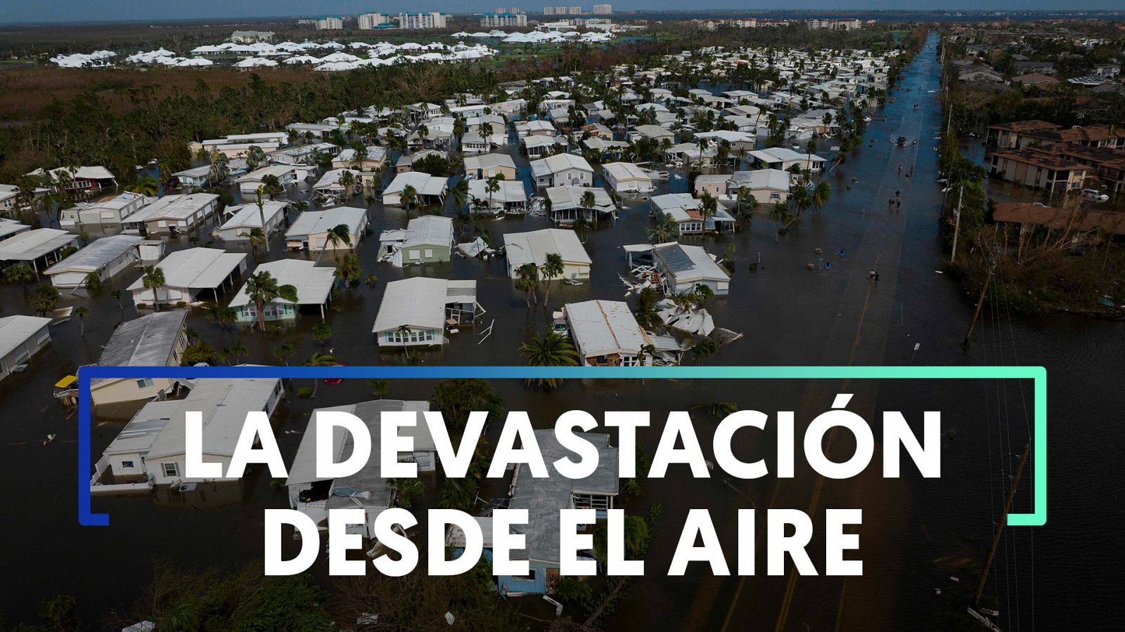 Las catastróficas imágenes de la devastación del huracán Ian