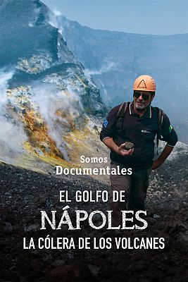 El Golfo de Nápoles. La cólera de los volcanes