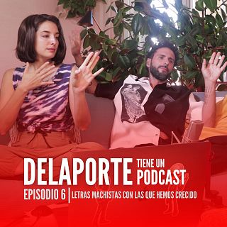 Delaporte tiene un podcast