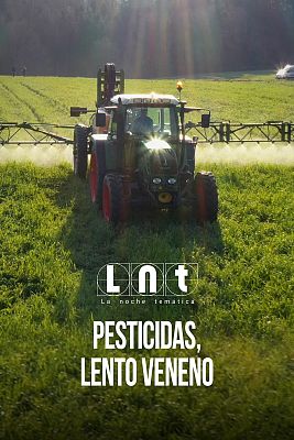Pesticidas, lento veneno