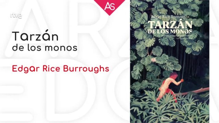 La aventura del Saber - 'Tarzán de los monos' de Edgar Burroughs