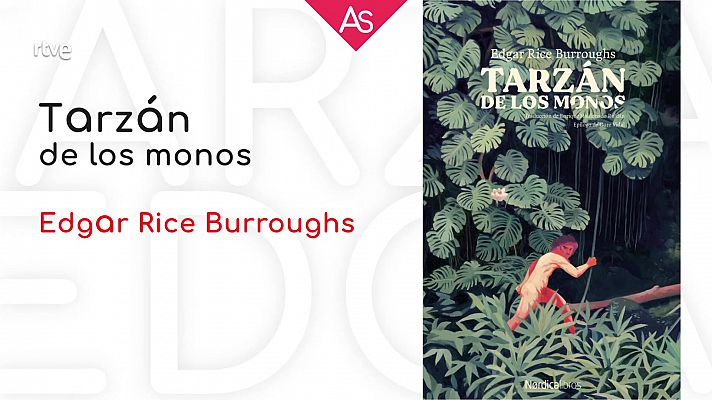 La aventura del Saber - 'Tarzán de los monos' de Edgar Burroughs