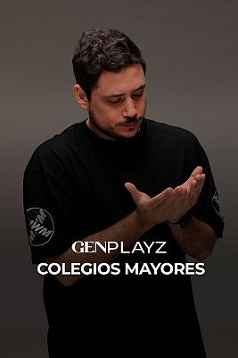 Gen Playz - Colegios Mayores