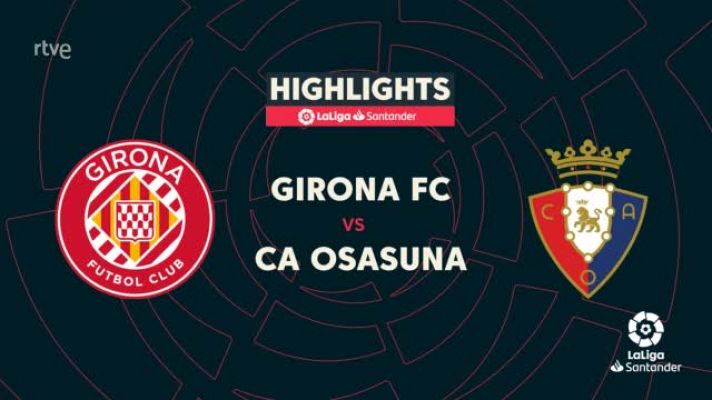 Girona - Osasuna: resumen del partido de la 11ª jornada Liga 